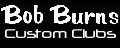 Bob Burns Custom Golfclubs