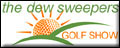 Dewsweepers Golf Radio Show
